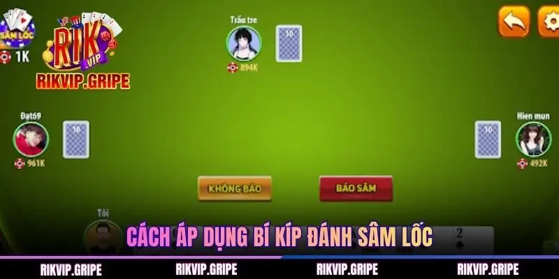 Cách áp dụng bí kíp đánh sâm lốc