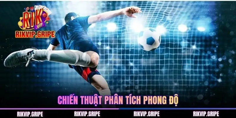 Chiến thuật phân tích phong độ bóng đá