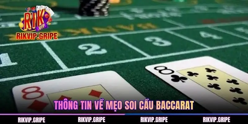 Thông tin về mẹo soi cầu Baccarat